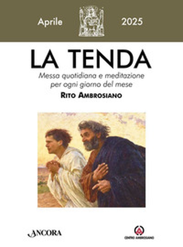 La tenda. Messa quotidiana e meditazione per ogni giorno del mese. Rito Ambrosiano - Vol. 4 - Librerie.coop La tenda. Messa quotidiana e meditazione per ogni giorno del mese. Rito Ambrosiano - Vol. 4 - Librerie.coop