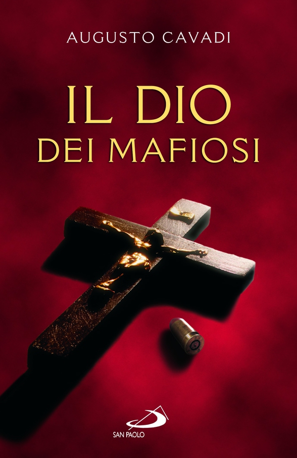 Il Dio dei mafiosi - Librerie.coop Il Dio dei mafiosi - Librerie.coop
