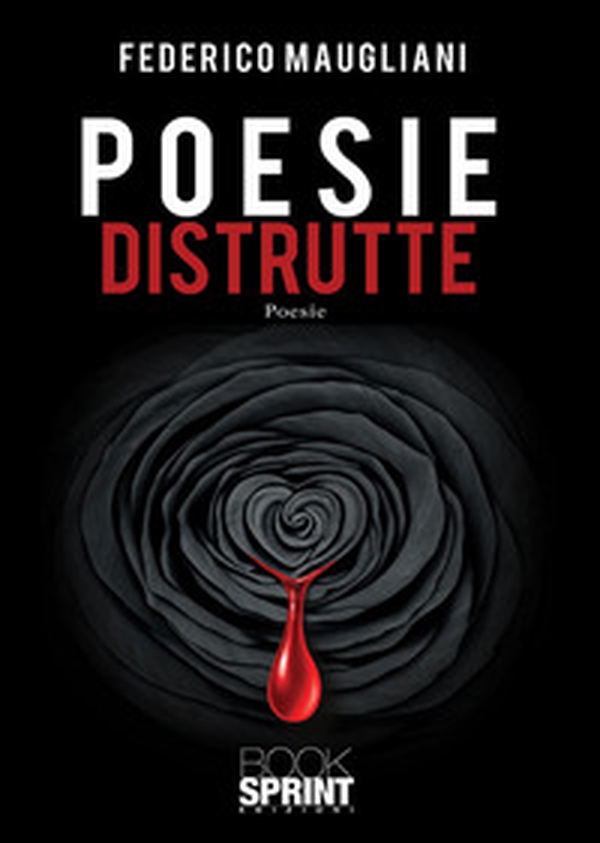 Poesie distrutte - Librerie.coop Poesie distrutte - Librerie.coop