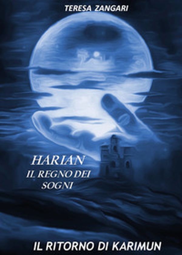Harian. Il regno dei sogni. Il ritorno di Karimun - Librerie.coop Harian. Il regno dei sogni. Il ritorno di Karimun - Librerie.coop