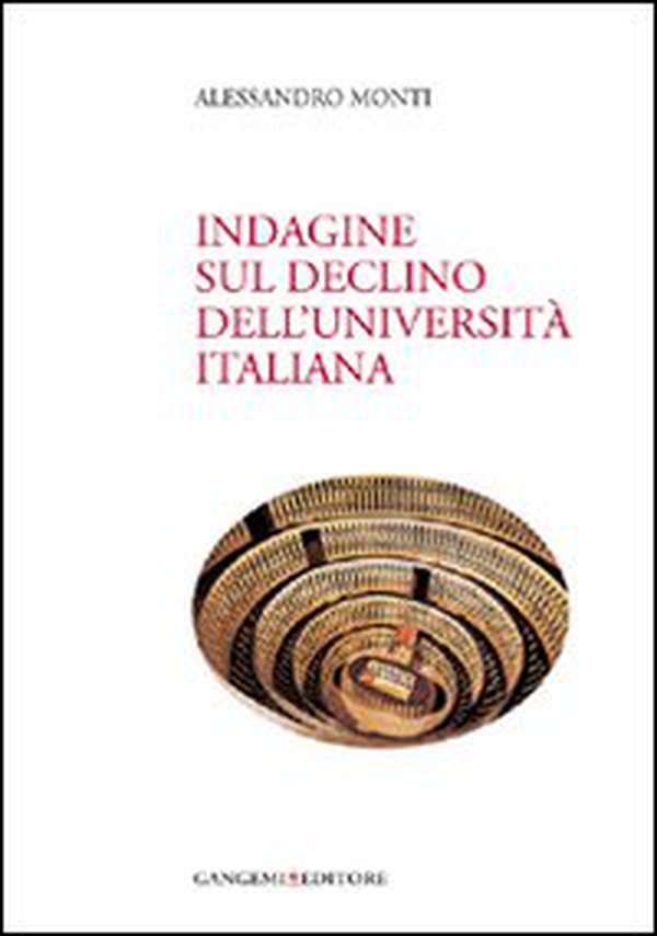 Indagine sul declino dell'università italiana - Librerie.coop Indagine sul declino dell'università italiana - Librerie.coop