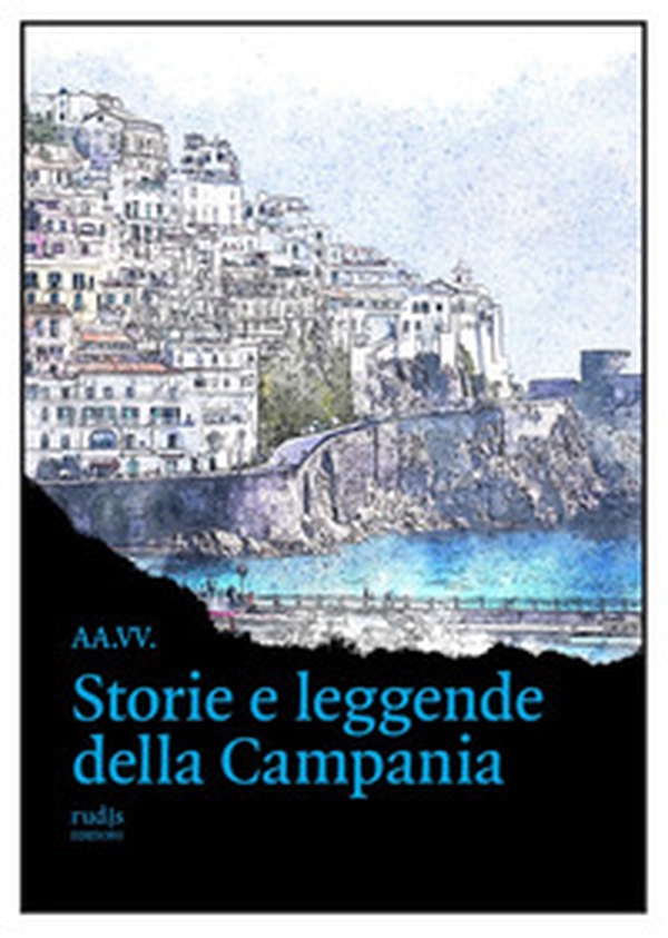 Storie e leggende della Campania - Librerie.coop Storie e leggende della Campania - Librerie.coop
