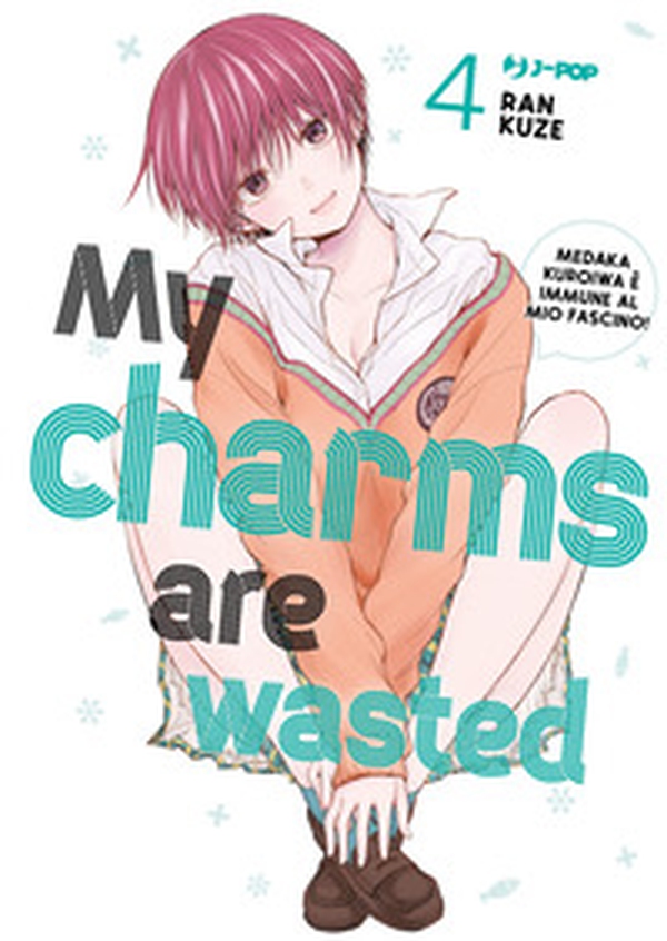 My charms are wasted - Vol. 4 - Librerie.coop My charms are wasted - Vol. 4 - Librerie.coop