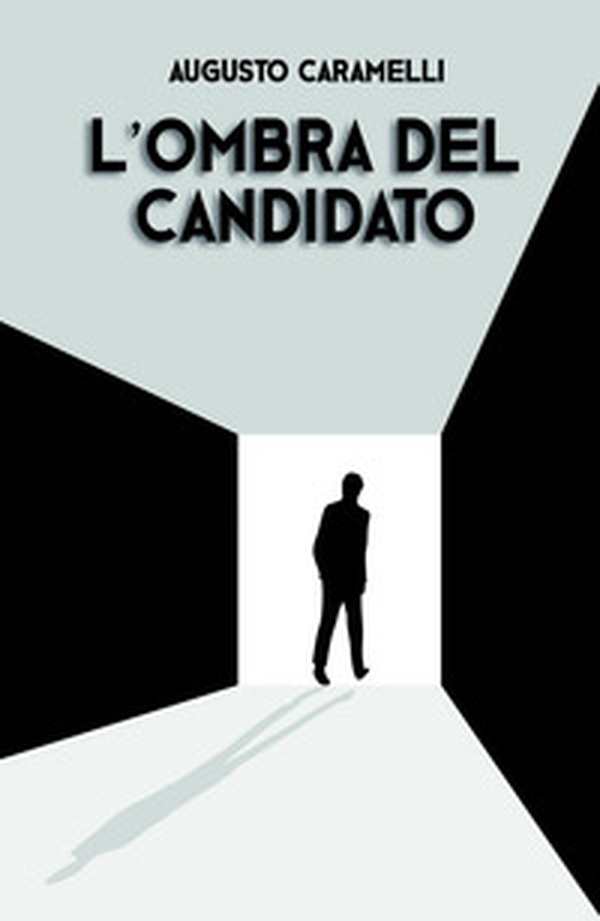 L'ombra del candidato - Librerie.coop L'ombra del candidato - Librerie.coop
