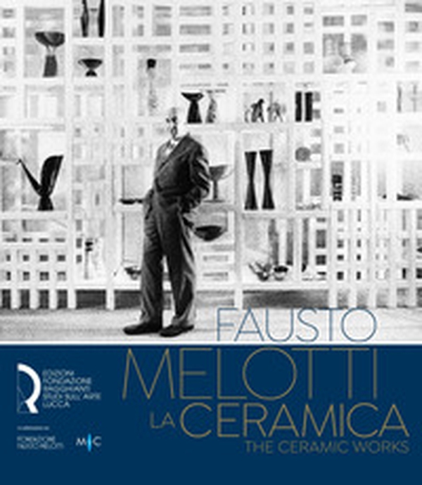 Fausto Melotti. La ceramica-The ceramic works. Ediz. italiana e inglese - Librerie.coop Fausto Melotti. La ceramica-The ceramic works. Ediz. italiana e inglese - Librerie.coop