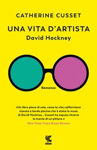 Una vita d'artista. David Hockney - Librerie.coop