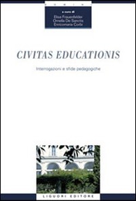 Civitas educationis. Interrogazioni e sfide padagogiche - Librerie.coop