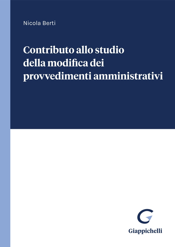 Contributo allo studio della modifica dei provvedimenti amministrativi - e-Book - Librerie.coop Contributo allo studio della modifica dei provvedimenti amministrativi - e-Book - Librerie.coop