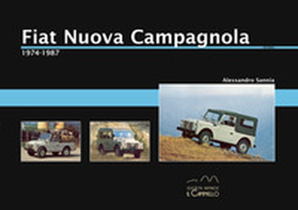 Fiat Nuova Campagnola. 1974-1987 - Librerie.coop Fiat Nuova Campagnola. 1974-1987 - Librerie.coop
