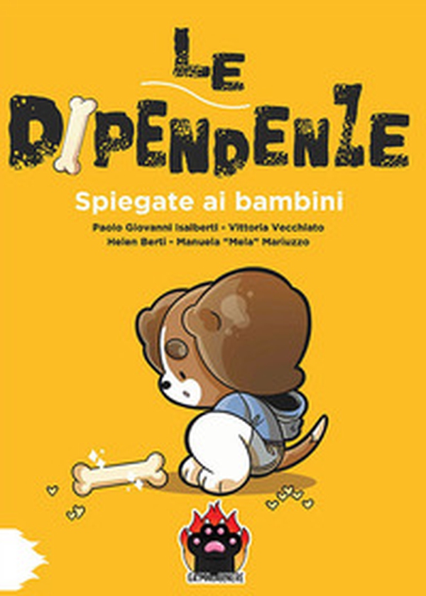 Le dipendenze spiegate ai bambini - Librerie.coop Le dipendenze spiegate ai bambini - Librerie.coop