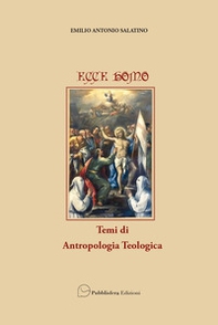 Ecce homo. Temi di antropologia teologica - Librerie.coop