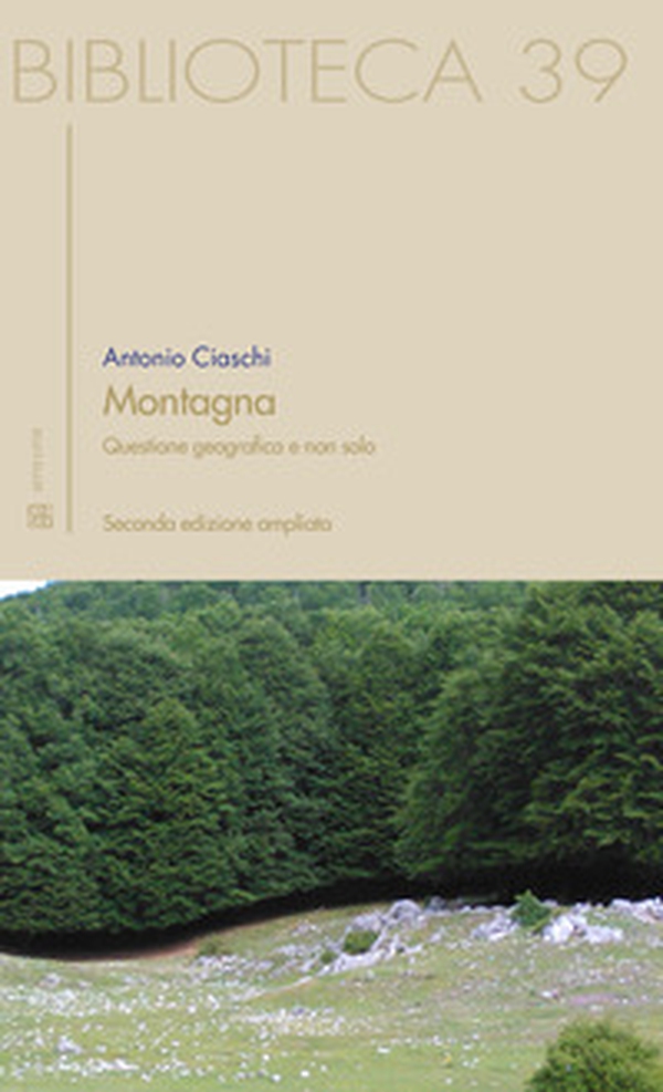 Montagna. Questione geografica e non solo - Librerie.coop Montagna. Questione geografica e non solo - Librerie.coop