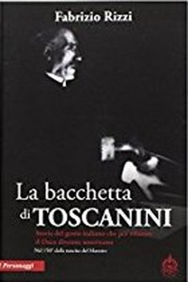 La bacchetta di Toscanini - Librerie.coop La bacchetta di Toscanini - Librerie.coop