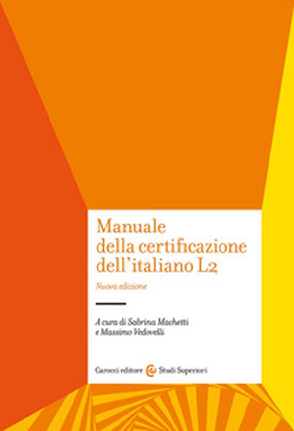 Manuale della certificazione dell'italiano L2 - Librerie.coop Manuale della certificazione dell'italiano L2 - Librerie.coop