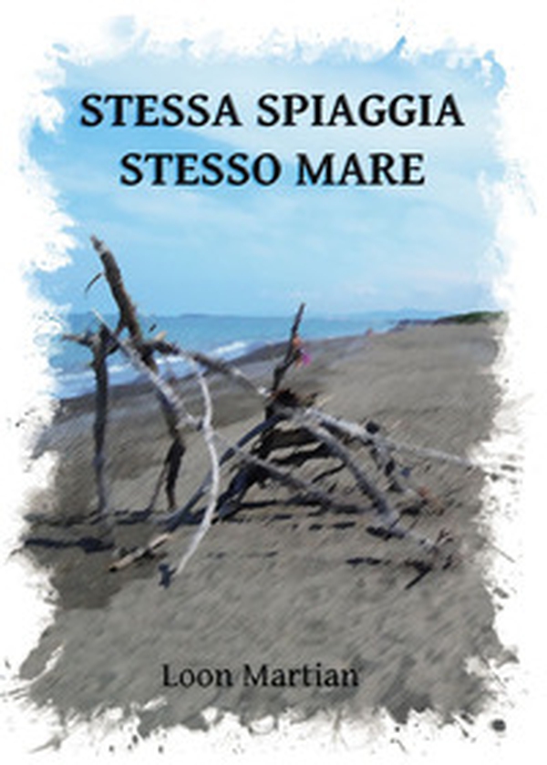 Stessa spiaggia stesso mare - Librerie.coop Stessa spiaggia stesso mare - Librerie.coop