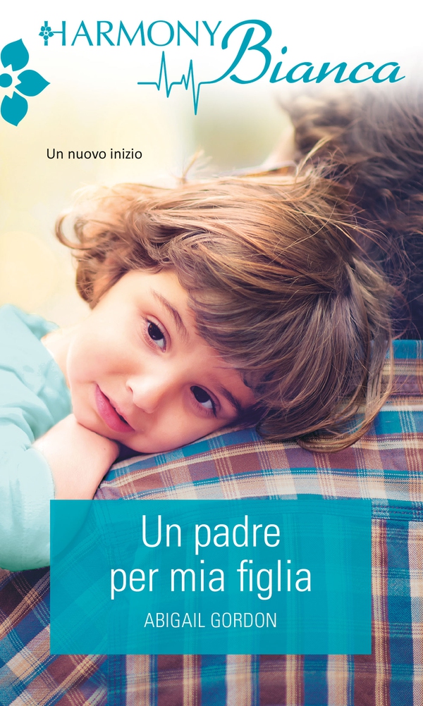 Un padre per mia figlia - Librerie.coop Un padre per mia figlia - Librerie.coop