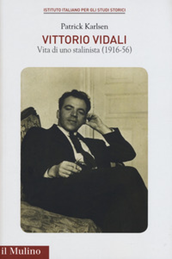 Vittorio Vidali. Vita di uno stalinista (1916-1956) - Librerie.coop Vittorio Vidali. Vita di uno stalinista (1916-1956) - Librerie.coop