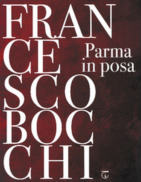 Parma in posa - Librerie.coop Parma in posa - Librerie.coop