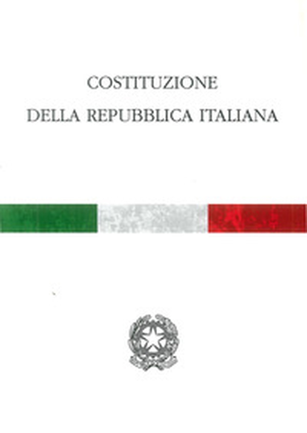La Costituzione della Repubblica italiana - Librerie.coop La Costituzione della Repubblica italiana - Librerie.coop