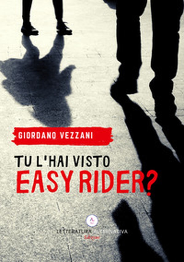 Tu l'hai visto Easy Rider? - Librerie.coop Tu l'hai visto Easy Rider? - Librerie.coop