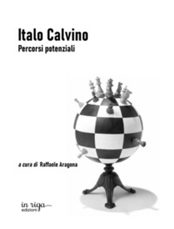 Italo Calvino. Percorsi potenziali - Librerie.coop Italo Calvino. Percorsi potenziali - Librerie.coop