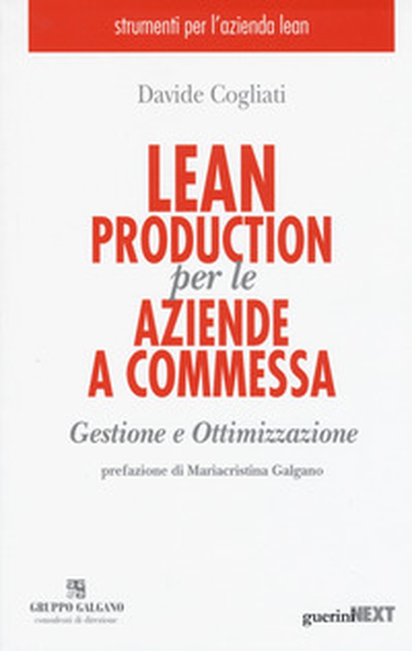 Lean production per le aziende a commessa. Gestione e ottimizzazione - Librerie.coop Lean production per le aziende a commessa. Gestione e ottimizzazione - Librerie.coop