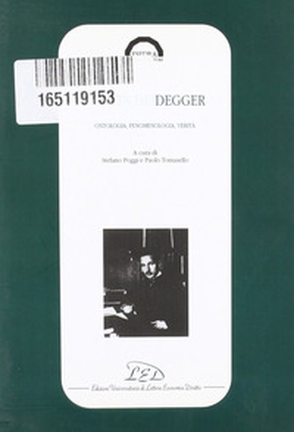 Martin Heidegger. Ontologia, fenomenologia, verità - Librerie.coop Martin Heidegger. Ontologia, fenomenologia, verità - Librerie.coop