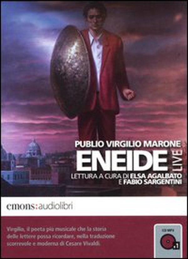 Eneide letta da Elsa Agalbato e Fabio Segantini. Audiolibro. CD Audio formato MP3 - Librerie.coop Eneide letta da Elsa Agalbato e Fabio Segantini. Audiolibro. CD Audio formato MP3 - Librerie.coop