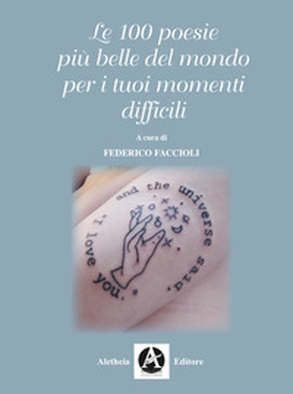 Le 100 poesie più belle del mondo per i tuoi momenti difficili - Librerie.coop Le 100 poesie più belle del mondo per i tuoi momenti difficili - Librerie.coop