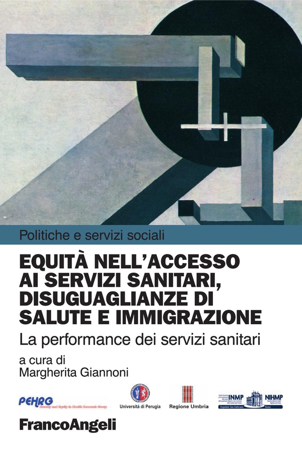 Equità nell'accesso ai servizi sanitari, disuguaglianze di salute e immigrazione. La performance dei servizi sanitari - Librerie.coop Equità nell'accesso ai servizi sanitari, disuguaglianze di salute e immigrazione. La performance dei servizi sanitari - Librerie.coop