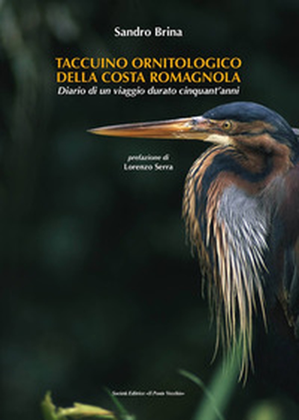 Taccuino ornitologico della costa romagnola. Diario di un viaggio durato cinquant'anni - Librerie.coop Taccuino ornitologico della costa romagnola. Diario di un viaggio durato cinquant'anni - Librerie.coop