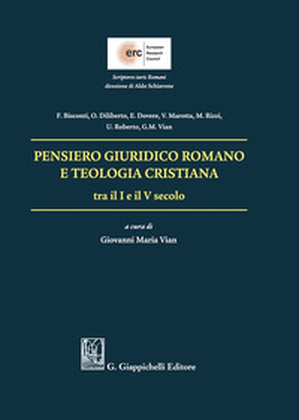 Pensiero giuridico romano e teologia cristiana tra il I e il V secolo - Librerie.coop Pensiero giuridico romano e teologia cristiana tra il I e il V secolo - Librerie.coop
