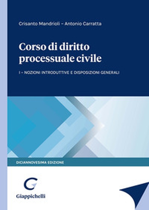 Corso di diritto processuale civile - Vol. 1 - Librerie.coop Corso di diritto processuale civile - Vol. 1 - Librerie.coop
