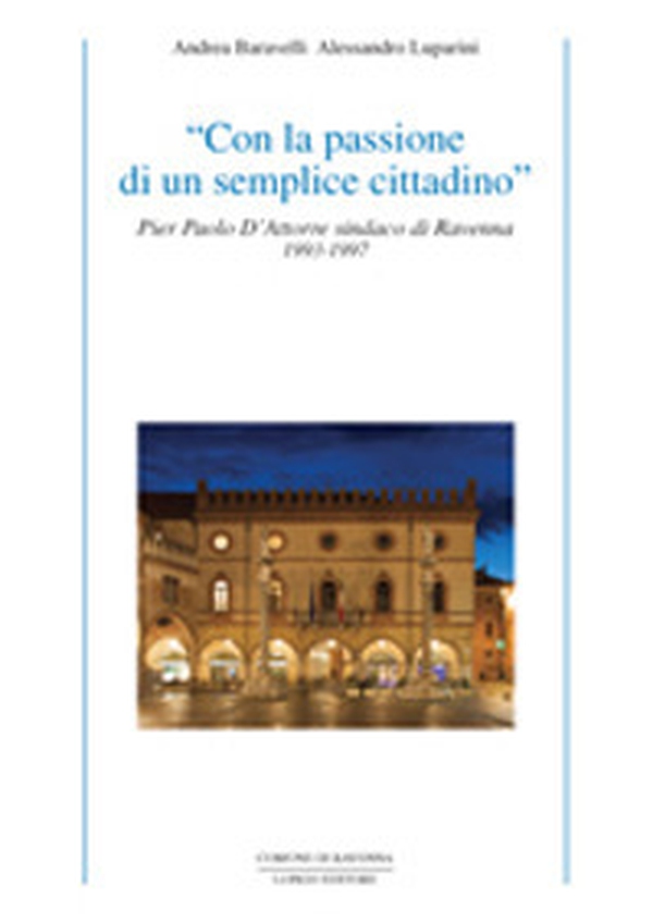 Pier Paolo D'Attorre, sindaco. Discorsi pubblici (1993-1997) - Librerie.coop Pier Paolo D'Attorre, sindaco. Discorsi pubblici (1993-1997) - Librerie.coop