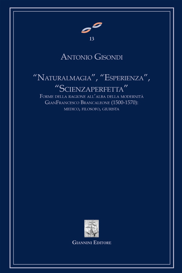 "Natural magia", "Esperienza", "Scienza Perfetta". Forme della ragione all'alba della modernità - Librerie.coop "Natural magia", "Esperienza", "Scienza Perfetta". Forme della ragione all'alba della modernità - Librerie.coop