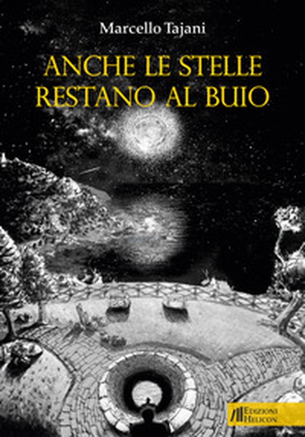 Anche le stelle restano al buio - Librerie.coop Anche le stelle restano al buio - Librerie.coop
