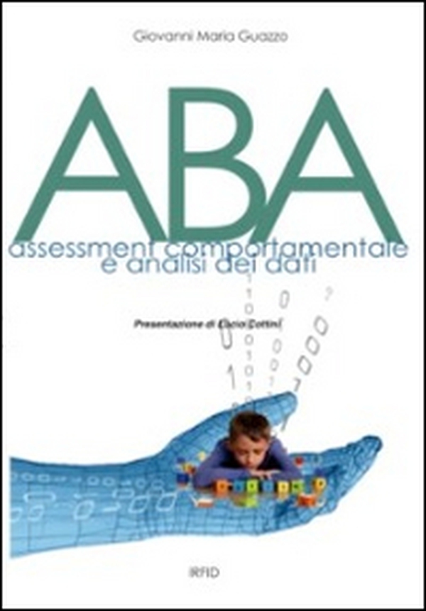 ABA. Assessment comportamentale e analisi dei dati - Librerie.coop ABA. Assessment comportamentale e analisi dei dati - Librerie.coop