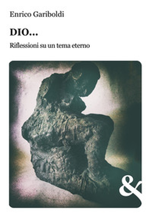 Dio... Riflessioni su un tema eterno - Librerie.coop Dio... Riflessioni su un tema eterno - Librerie.coop