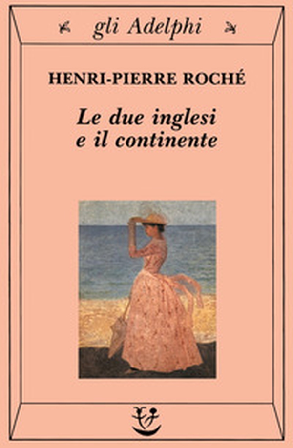 Le due inglesi e il continente - Librerie.coop Le due inglesi e il continente - Librerie.coop