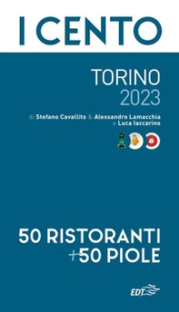 I cento di Torino 2023. 50 ristoranti + 50 piole - Librerie.coop