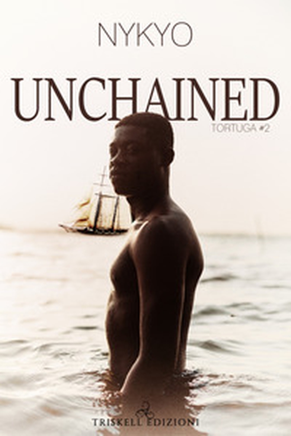 Unchained. Tortuga - Vol. 2 - Librerie.coop Unchained. Tortuga - Vol. 2 - Librerie.coop