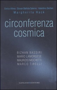 Circonferenza cosmica. Catalogo della mostra (Roma, 13 dicembre-30 marzo 2007). Ediz. italiana e inglese - Librerie.coop