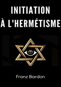 Initiation à l'hermétisme - Librerie.coop