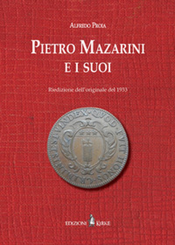 Pietro Mazarini e i suoi - Librerie.coop Pietro Mazarini e i suoi - Librerie.coop