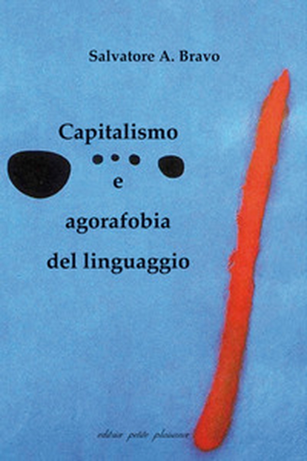 Capitalismo e agorafobia del linguaggio - Librerie.coop Capitalismo e agorafobia del linguaggio - Librerie.coop