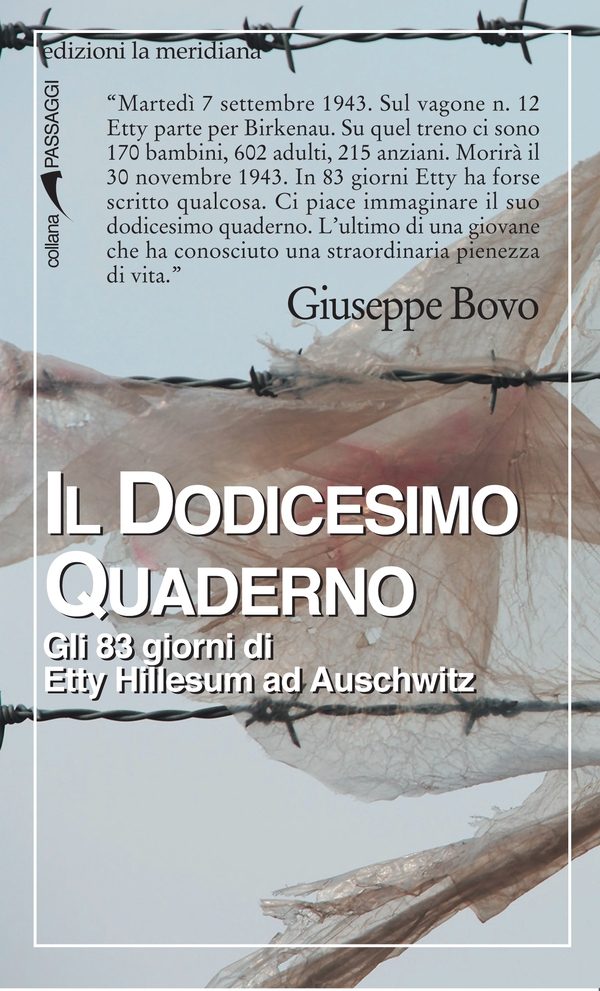 Il dodicesimo quaderno. Gli 83 giorni di Etty Hillesum ad Auschwitz - Librerie.coop Il dodicesimo quaderno. Gli 83 giorni di Etty Hillesum ad Auschwitz - Librerie.coop
