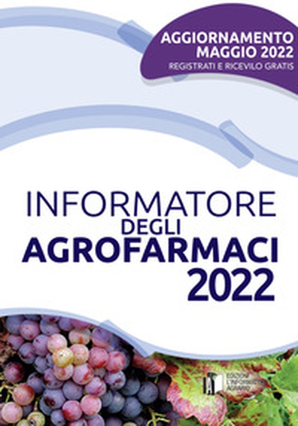 Informatore degli agrofarmaci 2022 - Librerie.coop Informatore degli agrofarmaci 2022 - Librerie.coop