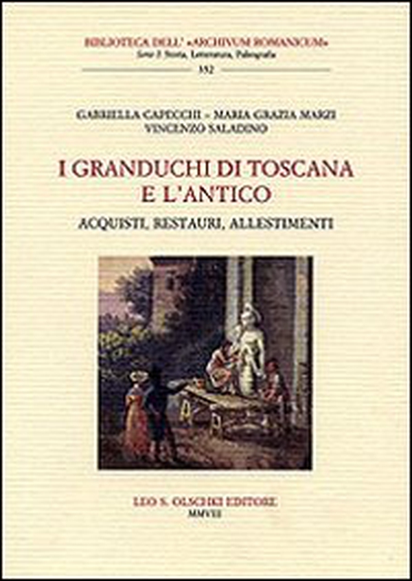I granduchi di Toscana e l'antico. Acquisti, restauri, allestimenti - Librerie.coop I granduchi di Toscana e l'antico. Acquisti, restauri, allestimenti - Librerie.coop