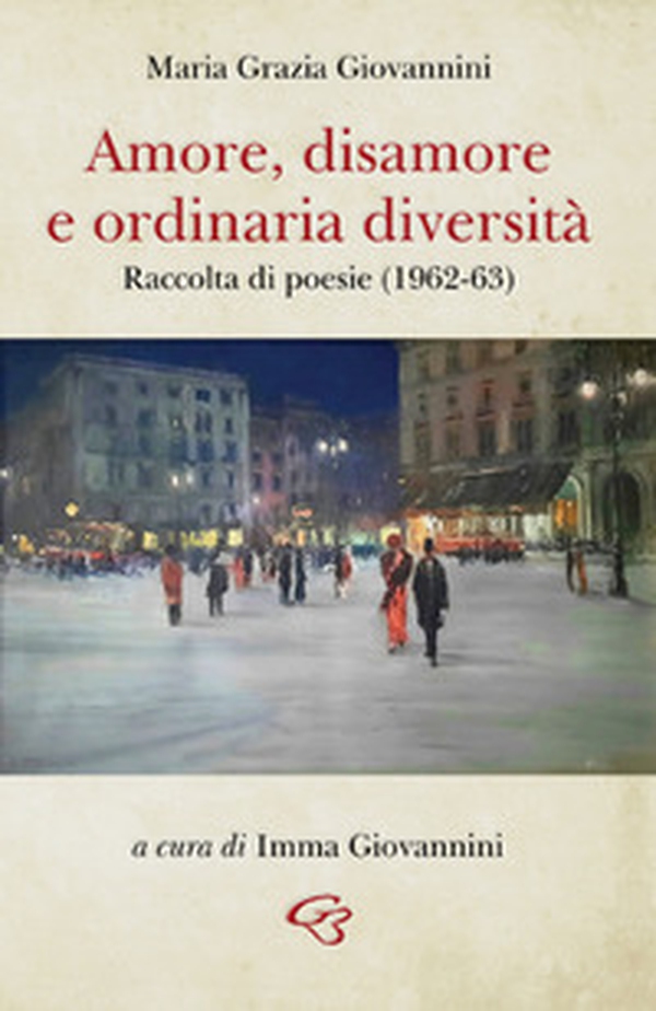 Amore, disamore e ordinaria diversità - Librerie.coop Amore, disamore e ordinaria diversità - Librerie.coop