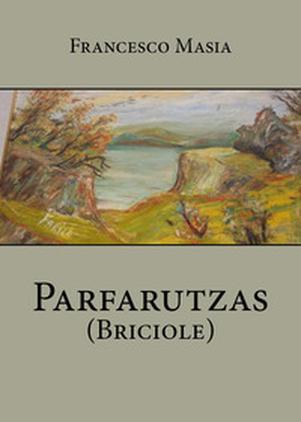 Parfarutzas (briciole) - Librerie.coop Parfarutzas (briciole) - Librerie.coop